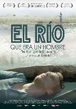 carátula carteles de El Rio Que Era Un Hombre