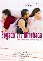 carátula carteles de Pegado A Tu Almohada