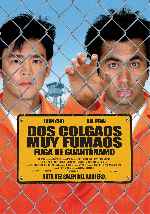 carátula carteles de Dos Colgaos Muy Fumaos - Fuga De Guantanamo