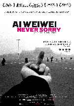 carátula carteles de Ai Weiwei Never Sorry