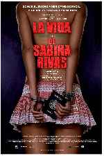 carátula carteles de La Vida Precoz Y Breve De Sabina Rivas