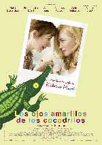 carátula carteles de Los Ojos Amarillos De Los Cocodrilos