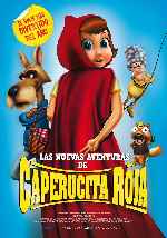 cartula carteles de Las Nuevas Aventuras De Caperucita Roja