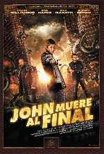carátula carteles de John Muere Al Final