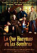 carátula carteles de Lo Que Hacemos En Las Sombras - 2014