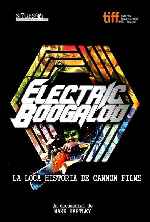 carátula carteles de Electric Boogaloo - La Loca Historia De Cannon Films - V2