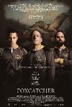 carátula carteles de Foxcatcher