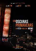 carátula carteles de Las Oscuras Primaveras - V2