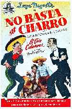 carátula carteles de No Basta Ser Charro