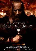 carátula carteles de El Ultimo Cazador De Brujas - V4