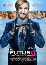 carátula carteles de El Futuro Ya No Es Lo Que Era