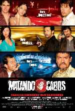 carátula carteles de Matando Cabos - V2