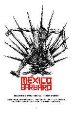 carátula carteles de Mexico Barbaro - V4
