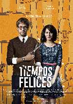 carátula carteles de Tiempos Felices - 2014