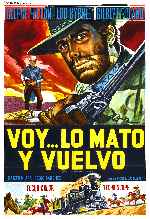 carátula carteles de Voy Lo Mato Y Vuelvo