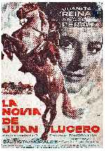 carátula carteles de La Novia De Juan Lucero