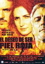 carátula carteles de El Deseo De Ser Piel Roja