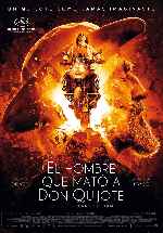 carátula carteles de El Hombre Que Mato A Don Quijote