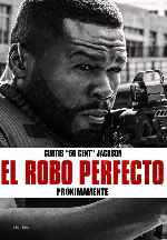 carátula carteles de El Robo Perfecto - V03