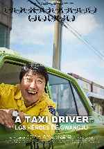 carátula carteles de A Taxi Driver - Los Heroes De Gwangju