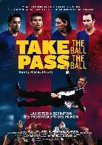 cartula carteles de Take The Ball Pass The Ball - Toca Y Pasa El Balon