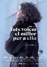 cartula carteles de Tots Volem El Millor Per A Ella