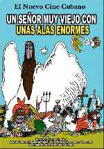 carátula carteles de Un Senor Muy Viejo Con Unas Alas Enormes