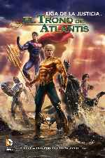 carátula carteles de Liga De La Justicia - El Trono De Atlantis