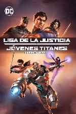 carátula carteles de Liga De La Justicia Y Jovenes Titanes - Union En Accion