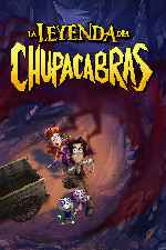 carátula carteles de La Leyenda Del Chupacabras - V3