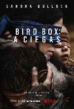 cartula carteles de Bird Box - A Ciegas