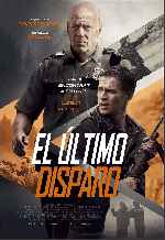 carátula carteles de El Ultimo Disparo - 2017