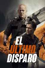 carátula carteles de El Ultimo Disparo - 2017 - V2