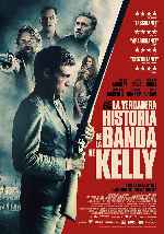 carátula carteles de La Verdadera Historia De La Banda De Kelly