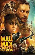 carátula carteles de Mad Max - Furia En El Camino - V2