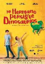 carátula carteles de Mi Hermano Persigue Dinosaurios
