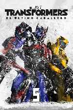 carátula carteles de Transformers 5 - El Ultimo Caballero - V6