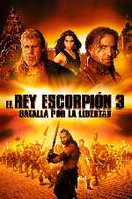 carátula carteles de El Rey Escorpion 3 - Batalla Por La Libertad