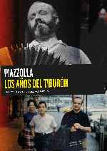 carátula carteles de Piazzolla - Los Anos Del Tiburon - V2
