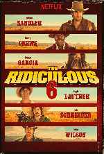carátula carteles de The Ridiculous 6