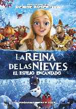 carátula carteles de La Reina De Las Nieves - El Espejo Encantado