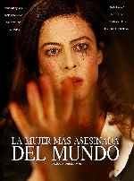 carátula carteles de La Mujer Mas Asesinada Del Mundo