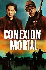 cartula carteles de Conexion Mortal - V3