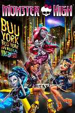 cartula carteles de Monster High - Buu York Buu York Un Musical Monsterrifico