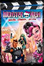 carátula carteles de Monster High - Sustos Camara Accion