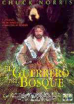 carátula carteles de El Guerrero Del Bosque