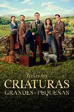 carátula carteles de Todas Las Criaturas Grandes Y Pequenas