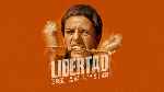 carátula carteles de Libertad - 2021 - Urbizu - V16