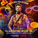 cartula carteles de El Ejercito De Los Muertos - 2021 - V03
