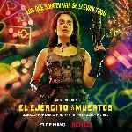 cartula carteles de El Ejercito De Los Muertos - 2021 - V10